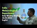 Daily Weather Video (Eng) Dated 26.05.2023#IMD #monsoon #weather #rainfall #India #hailstorm