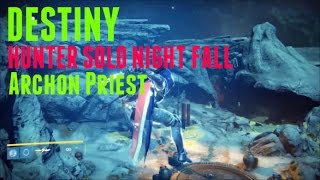 Destiny ソロ ナイトフォール！アルコンプリーストの素敵な岩陰【monchi】 Destiny Solo Nightfall