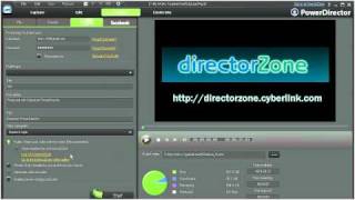 CyberLink PowerDirector 9 - YouTube, DirectorZone, Facebook