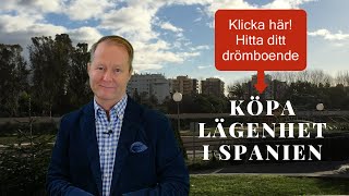 Köpa lägenhet i Spanien, vad du behöver tänka på. Ta hjälp av svensk mäklare att hitta bostad