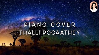 Thalli Pogaathey (Achcham Yenbadhu Madamaiyada) - Piano Cover (Tamil Song)