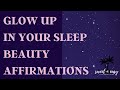 Beauty Sleep Affirmations (For Sleep) - Glow Up At Night