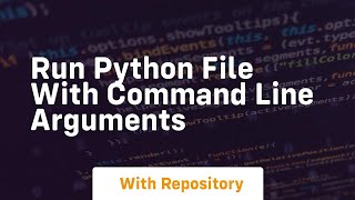 run python file with command line arguments