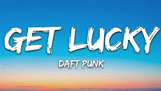 Daft Punk Get Lucky (Lyrics) ft Pharrell Williams, Nile Rodgers