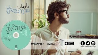 Mike Massy - Ya Zaman [Official lyrics video]