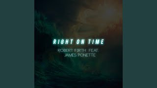 Right on Time (feat. James Ponette)