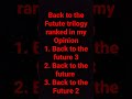 Back to to the Future Trilogy ranked