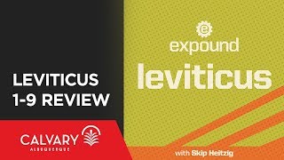 Leviticus 1-9 Review - 2012 - Skip Heitzig