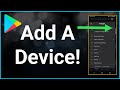 How To Add A Device To Google Play