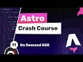 Astro Crash Course #11 - Server Side Rendering
