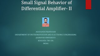 Small signal behavior of differential amplifier- II