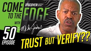 THE EDGE Episode 50: Trust but Verify?? Personal Growth and Development