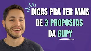 Gupy: dicas para receber 3 propostas