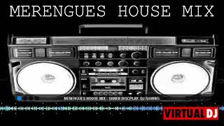 MERENGUES HOUSE  MIX 2021 SIN TIPS - proyecto uno, sandy papo, ilegales, calle ciega, fulanito.