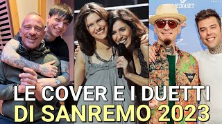 I DUETTI E LE COVER DEL FESTIVAL DI SANREMO 2023 |Scaletta Classifica tutti gli ospiti quarta serata