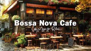 Coffee Shop Ambience with Cafe Music ☕ Gentle Bossa Nova Jazz Music for Relaxation and Renewal