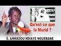 Serigne Ahmadou Ndiaye Nguérane : Thème: Qu’est ce que le Murid ?  Magal Serigne Abdou Karim Mbacke