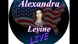 Alexandra Levine LIVE - Episode #128
