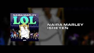 Naira Marley - ISHEYEN [OFFICIAL AUDIO]