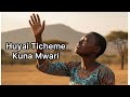 Huyai ticheme | Nhai Mwari we tiitirei nyasha.