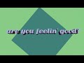 dylan chambers ya feelin’ good official lyric video