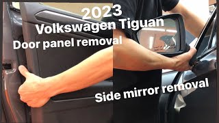 Volkwagen Tiguan 2023 door panel removal / sidemirror removal