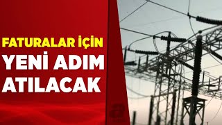 Elektrik faturalarında yeni düzenleme yolda | A Haber