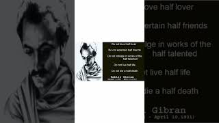 Do not love a half .... ! Famous Khalil Gibran Poem #shorts #shortsvideo