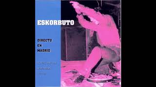 Eskorbuto - Escupe a las banderas