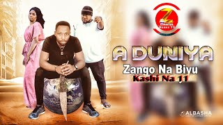 A DUNIYA ¦ZANGO NA 2¦ KASHI NA 11