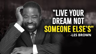 Do Not Let Other People Live Your Life | Les Brown Motivation