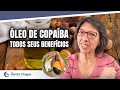 ÓLEO DE COPAÍBA - Todos Seus Benefícios