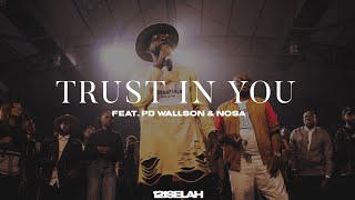 121Selah - Trust in You feat. PD Wallson \u0026 Nosa