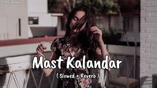 Duma Dum Mast Kalandar Mika singh Lofi (Slowed + Reverb) Audio Song | @its.raj.0x