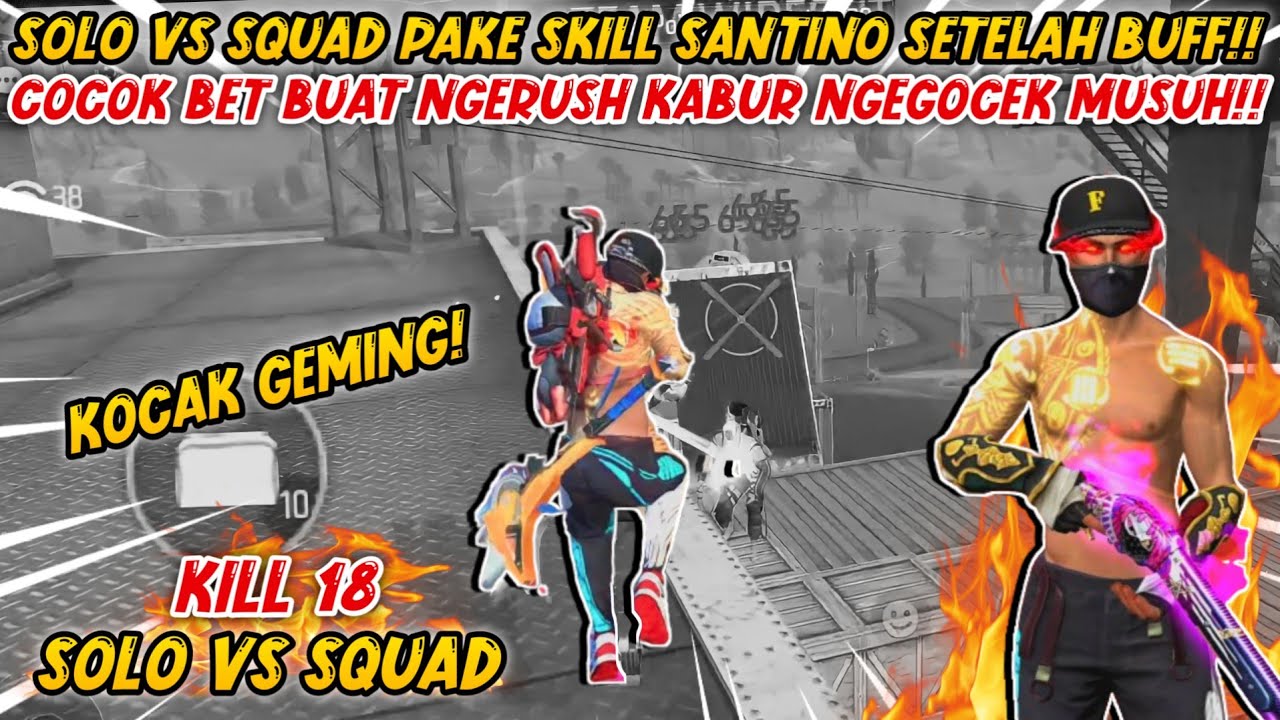 Kocak Geming Solo Vs Squad Pake Skill Santino Dibuff Kill 18 Free