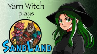 Toriyama Tuesday: Yarn Witch plays Sandland (Pt.2) - Chill game time!