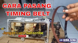 CARA PASANG TIMING BELT OVERDEK TYPICAL (TAHAP 3)