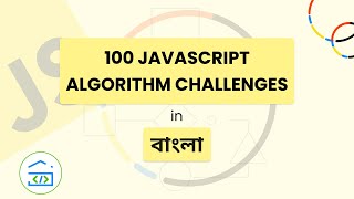 #90 JavaScript 100 algorithm challenges: Bangla JavaScript Problem Solving