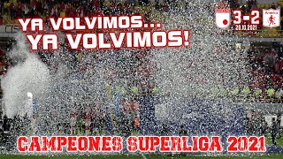 DESDE LA TRIBUNA - SANTA FE 3 vs 2 AMÉRICA  CAMPEONES SUPERLIGA 2021