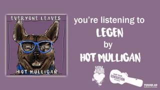 Hot Mulligan - Legen