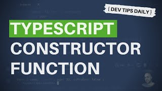 DevTips Daily: The Typescript constructor function