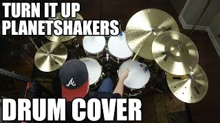 Turn It Up - Planetshakers Drum Cover HD Turn It Up - Planetshakers Drum Cover HD