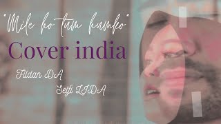 (COVER INDIA) Selfi Yamma Feat Fildan - Mile Ho Tum Humko Neha Kakkar
