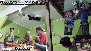 Tengah Malam‼️Hampir Saja Kejatuhan Plafon