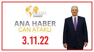 Enag'ın Ekim Ayı Enflasyonu! | Can Ataklı ile Ana Haber | Flash Haber TV | 3.11.2022 | CANLI