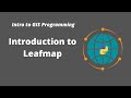 Intro to GIS Programming | Week 8: Introduction to Leafmap