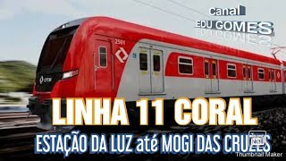 DA LUZ ATÉ ESTUDANTES (LINHA 11 CORAL - CPTM) | TODAS AS ESTAÇÕES