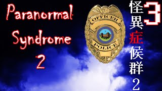 Paranormal Syndrome 2 - Ima Pahanohmal Cop, Manly Let's Play Pt.3