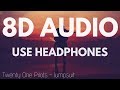 Twenty One Pilots - Jumpsuit (8D AUDIO)