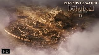 Reasons To Watch Baahubali #1 | S.S. Rajamouli | Prabhas, Rana Daggubati, Anushka Shetty, Tamannaah